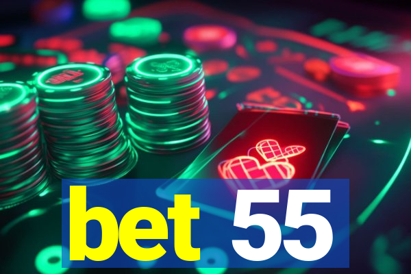 bet 55